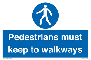  Pedestrians must keep to walkways
